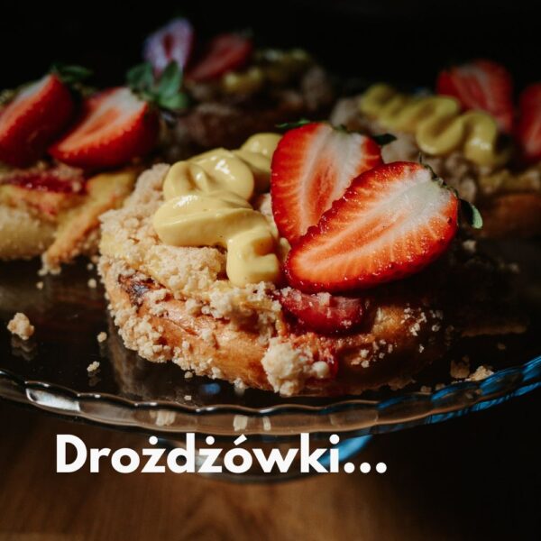 drozdzówka_z_kremem_truskawka_dwoch_ojcow_1 Drożdżówki owocowe